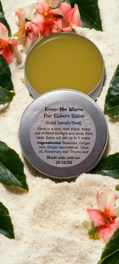 Keep Me Warm For Elders Salve (cold hands & feet)